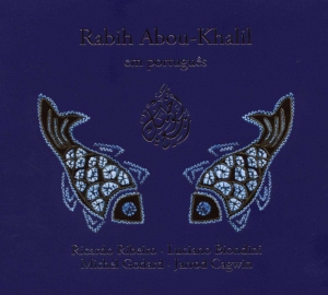 Abou-Khalil  Rabih W  Ribeiro  Ricc - Em Portugues ryhmässä CD @ Bengans Skivbutik AB (542807)