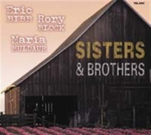 Bibb Eric/Block/Muldaur - Sisters & Brothers ryhmässä CD @ Bengans Skivbutik AB (542910)