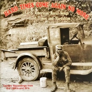 Various Artists - Hard Times Come Again No More 1 ryhmässä CD @ Bengans Skivbutik AB (543048)