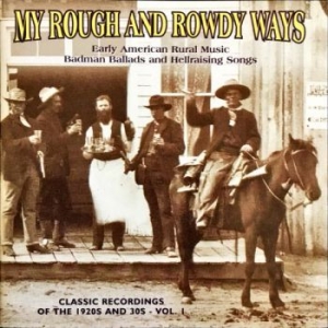 Various Artists - My Rough And Rowdy Ways 1 ryhmässä ME SUOSITTELEMME / Joululahjavinkki: CD @ Bengans Skivbutik AB (543053)