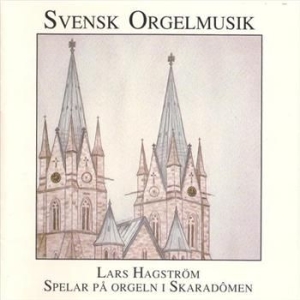 Hagström Lars - Svensk Orgelmusik ryhmässä CD @ Bengans Skivbutik AB (543240)