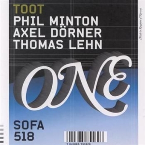 Minton Phil Axel Dörner & Thomas L - Toot ryhmässä CD @ Bengans Skivbutik AB (543580)