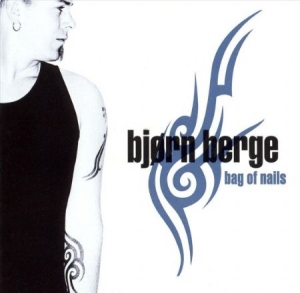 Berge Björn - Bag Of Nails ryhmässä CD @ Bengans Skivbutik AB (543591)