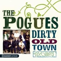 THE POGUES - DIRTY OLD TOWN - THE PLATINUM ryhmässä CD / Pop-Rock @ Bengans Skivbutik AB (543784)