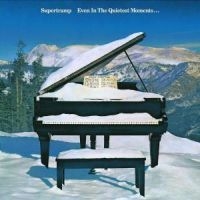 Supertramp - Even In The Quietest Moments ryhmässä CD @ Bengans Skivbutik AB (543800)