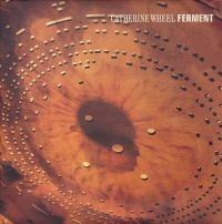 Catherine Wheel - Ferment ryhmässä ME SUOSITTELEMME / Joululahjavinkki: CD @ Bengans Skivbutik AB (544075)