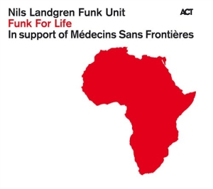 Nils Landgren Funk Unit - Funk For Life ryhmässä Minishops / Nils Landgren @ Bengans Skivbutik AB (544330)