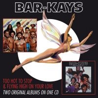 Bar-Kays - Too Hot To Stop/Flying High On Your ryhmässä CD @ Bengans Skivbutik AB (544574)