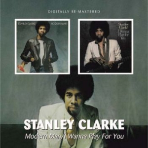 Clarke Stanley - Modern Man/I Wanna Play For You ryhmässä CD @ Bengans Skivbutik AB (544611)