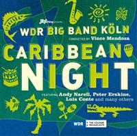 Mendoza Vince And Wdr Bigband - Caribbean Night ryhmässä CD @ Bengans Skivbutik AB (544751)