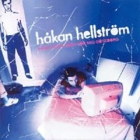 HÅKAN HELLSTRÖM - KÄNN INGEN SORG FÖR MIG GÖTEBO ryhmässä Minishops / Håkan Hellström @ Bengans Skivbutik AB (544779)