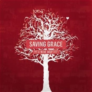 Various Artists - Saving Grace - New Wine Worship ryhmässä CD @ Bengans Skivbutik AB (544827)