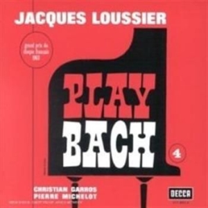 Loussier Jacques - Play Bach #4 ryhmässä CD @ Bengans Skivbutik AB (544938)