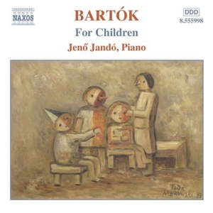 Bartok Bela - Piano Music 4: For Children ryhmässä CD @ Bengans Skivbutik AB (544951)