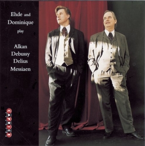 Ehde & Dominique - Alkan Debussy Delius Messiaen ryhmässä ME SUOSITTELEMME / Joululahjavinkki: CD @ Bengans Skivbutik AB (545116)