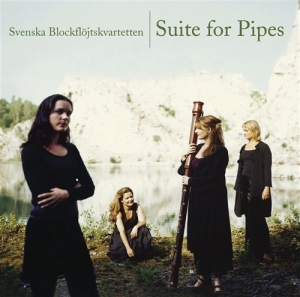 Svenska Blockflöjtskvaretten - Suite For Pipes ryhmässä ME SUOSITTELEMME / Joululahjavinkki: CD @ Bengans Skivbutik AB (545223)