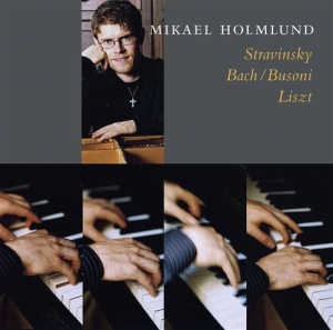 Holmlund Mikael - Stravinsky Bach Busoni Liszt ryhmässä ME SUOSITTELEMME / Joululahjavinkki: CD @ Bengans Skivbutik AB (545234)