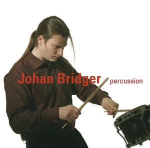 Bridger Johan - Johan Bridger Percussion ryhmässä CD @ Bengans Skivbutik AB (545271)