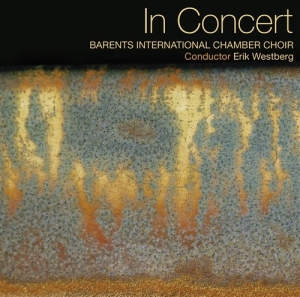 Barents Kammarkör / Erik Westberg - In Concert ryhmässä ME SUOSITTELEMME / Joululahjavinkki: CD @ Bengans Skivbutik AB (545276)