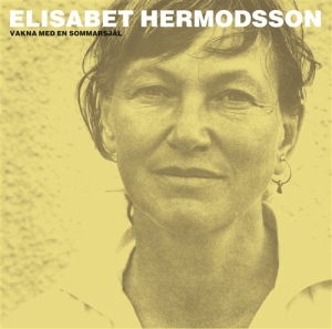 Hermodsson Elisabet - Vakna Med En Sommarsjäl ryhmässä CD @ Bengans Skivbutik AB (545287)