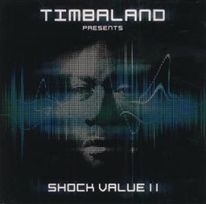 Timbaland - Shock Value 2 ryhmässä CD @ Bengans Skivbutik AB (545321)