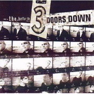 3 Doors Down - Better Life ryhmässä CD @ Bengans Skivbutik AB (545413)