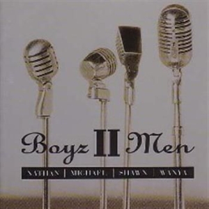 Boyz II Men - Nathan Michael Shawn Wanya ryhmässä CD @ Bengans Skivbutik AB (545414)