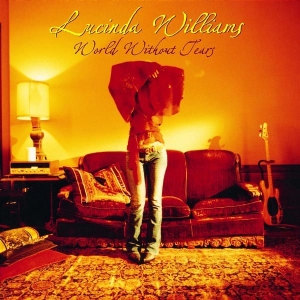 Lucinda Williams - World Without Tears ryhmässä Minishops / Lucinda Williams @ Bengans Skivbutik AB (545979)