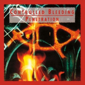 Controlled Bleeding - Penetration ryhmässä CD @ Bengans Skivbutik AB (545997)