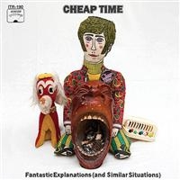 Cheap Time - Fantastic Explanations ryhmässä CD @ Bengans Skivbutik AB (546462)