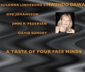 Susanna Lindeborgs Mwendo Dawa - A Taste Of Four Free Minds ryhmässä CD @ Bengans Skivbutik AB (546464)