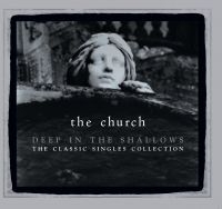 Church The - Deep In The Shallows (30Th Annivers ryhmässä CD @ Bengans Skivbutik AB (546682)