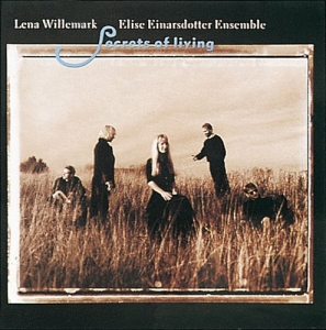 Willemark Lena/Einarsdotter Elise - Secrets Of Living ryhmässä CD @ Bengans Skivbutik AB (546956)