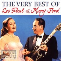 Paul Les And Mary Ford - Very Best Of ryhmässä CD @ Bengans Skivbutik AB (547068)