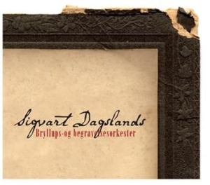 Dagsland Sigvart - Sigvart Dagslands Bryllups Og Begra ryhmässä CD @ Bengans Skivbutik AB (547158)