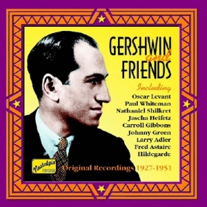 Gershwin George - Gershwin & Friends ryhmässä CD @ Bengans Skivbutik AB (547234)