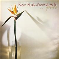 New Musik - From A To B/Anywhere ryhmässä CD @ Bengans Skivbutik AB (547862)