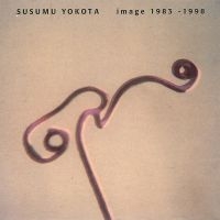 Yokota Susumu - Image 1983-1998 ryhmässä CD @ Bengans Skivbutik AB (548406)