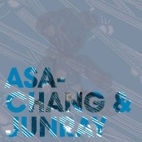 Asa Chang & Junray - Tsuginepu ryhmässä CD @ Bengans Skivbutik AB (548437)