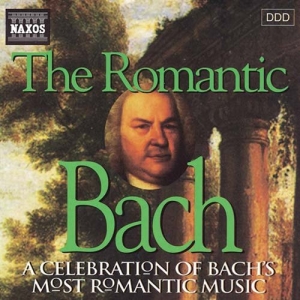 Bach Johann Sebastian - The Romantic Bach ryhmässä CD @ Bengans Skivbutik AB (548600)