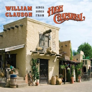 Clauson William - Sings Songs From High Chaparral ryhmässä CD @ Bengans Skivbutik AB (548775)