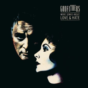 Godfathers - More Songs About Love & Hate ryhmässä CD @ Bengans Skivbutik AB (548871)