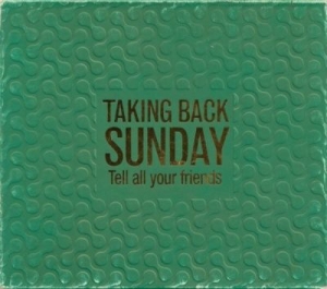 Taking Back Sunday - Tell All Your Friends + Bonus (Cd+D ryhmässä CD @ Bengans Skivbutik AB (549142)