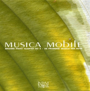 Musica Mobile - Pianoquartet Nr 3/Musica Per Nove ryhmässä ME SUOSITTELEMME / Joululahjavinkki: CD @ Bengans Skivbutik AB (549209)