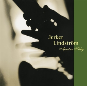 Lindström Jerker & Rjg Nouveau - April In Täby ryhmässä CD @ Bengans Skivbutik AB (549672)