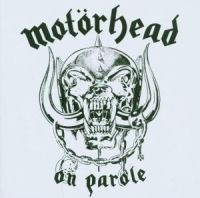 MOTORHEAD - ON PAROLE ryhmässä Minishops / Motörhead @ Bengans Skivbutik AB (5500800)