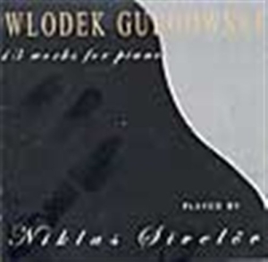 Gulgowski Wlodek - 13 Works For Piano ryhmässä CD @ Bengans Skivbutik AB (550124)