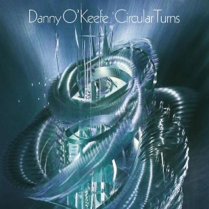 O'keefe Danny - Circular Turns ryhmässä CD @ Bengans Skivbutik AB (5501856)