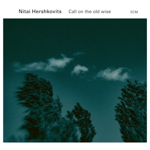 Nitai Hershkovits - Call On The Old Wise ryhmässä CD @ Bengans Skivbutik AB (5503097)