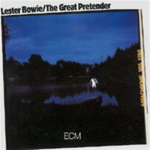 Bowie Lester - The Great Pretender ryhmässä CD @ Bengans Skivbutik AB (5503102)